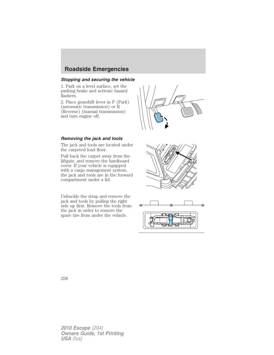 Stopping and securing the vehicle, Removing the jack and tools, Roadside emergencies | FORD 2010 Escape v.1 User Manual | Page 258 / 345