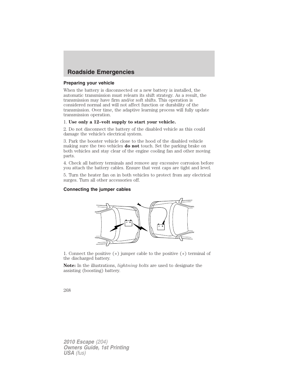 Preparing your vehicle, Connecting the jumper cables, Roadside emergencies | FORD 2010 Escape v.1 User Manual | Page 268 / 345