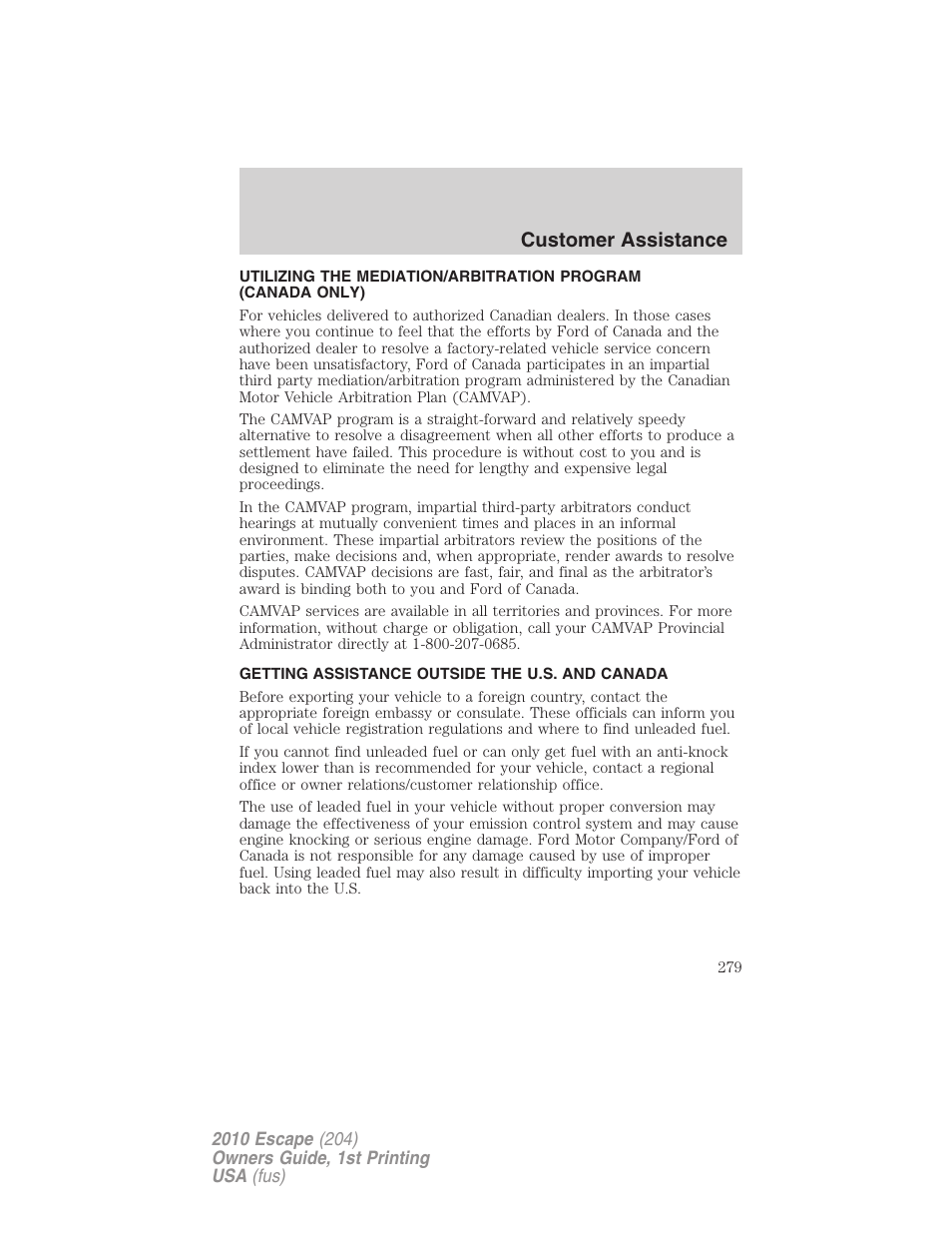 Getting assistance outside the u.s. and canada, Customer assistance | FORD 2010 Escape v.1 User Manual | Page 279 / 345