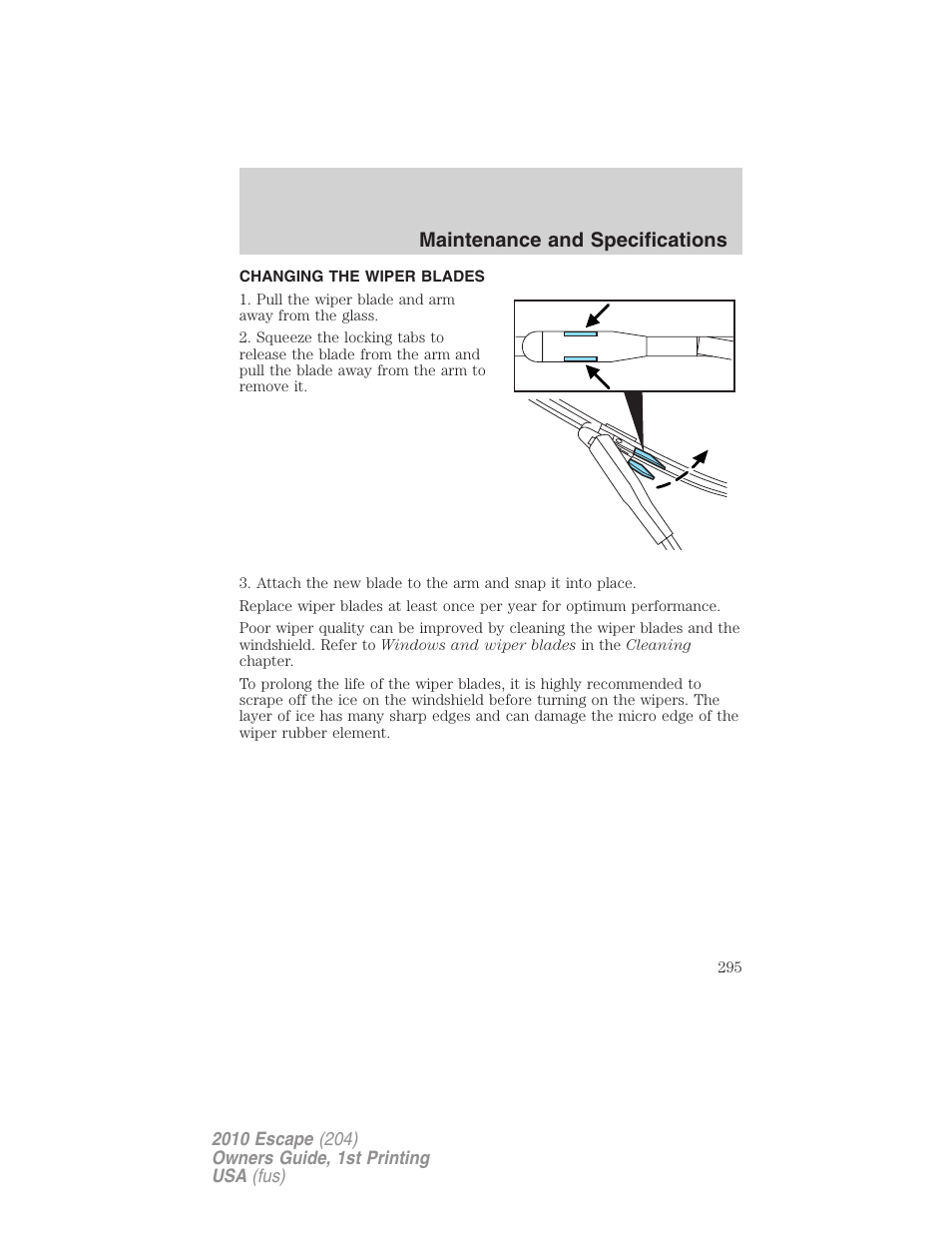 Changing the wiper blades, Maintenance and specifications | FORD 2010 Escape v.1 User Manual | Page 295 / 345