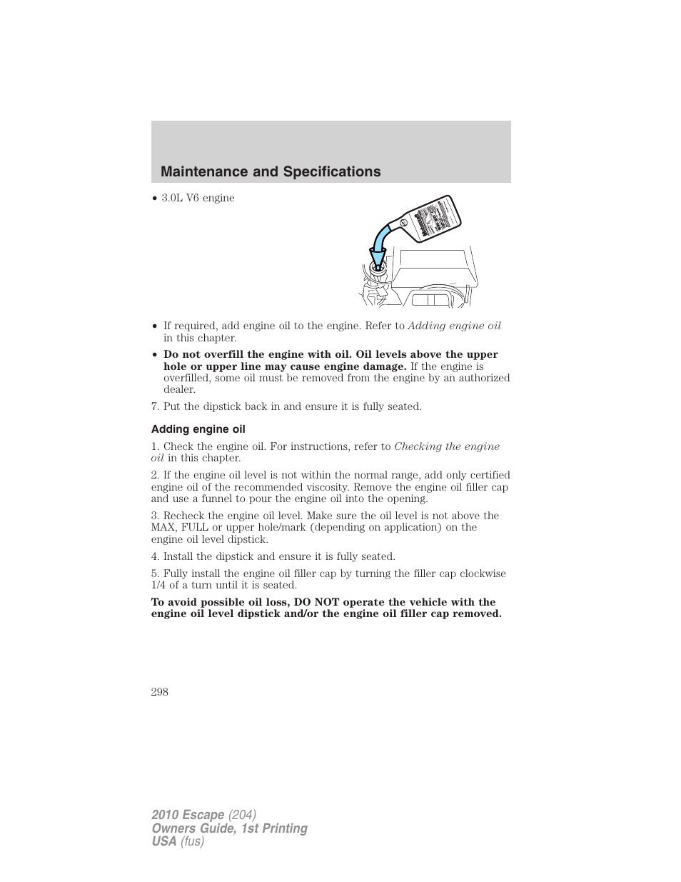 Adding engine oil, Maintenance and specifications | FORD 2010 Escape v.1 User Manual | Page 298 / 345