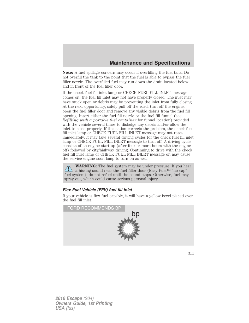 Flex fuel vehicle (ffv) fuel fill inlet, Maintenance and specifications | FORD 2010 Escape v.1 User Manual | Page 311 / 345