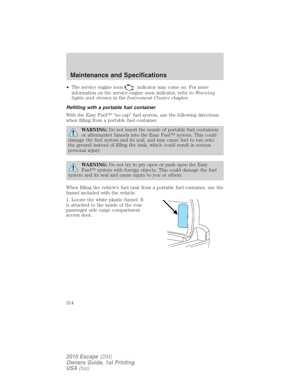 Refilling with a portable fuel container, Maintenance and specifications | FORD 2010 Escape v.1 User Manual | Page 314 / 345