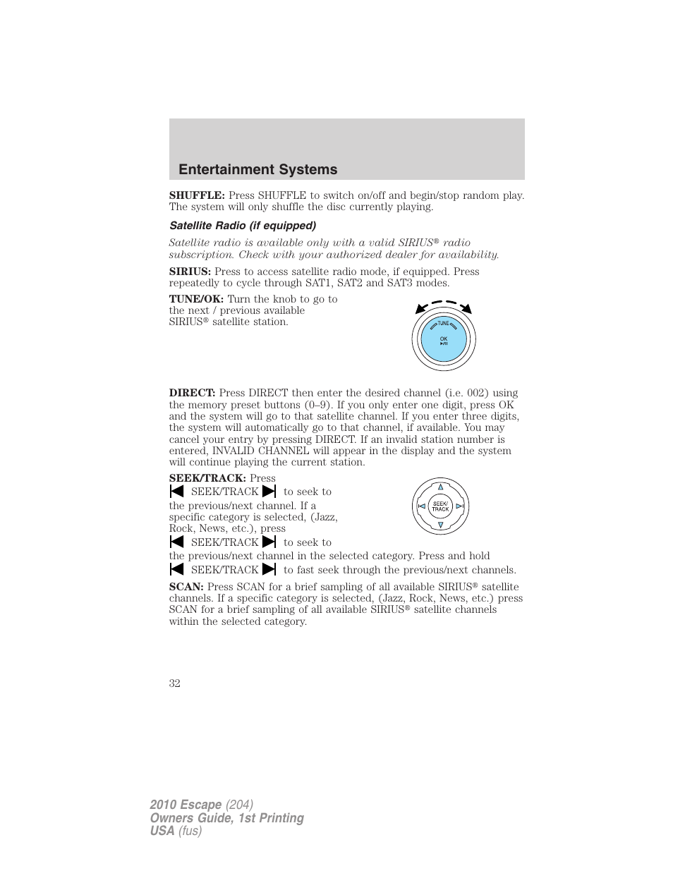 Satellite radio (if equipped), Entertainment systems | FORD 2010 Escape v.1 User Manual | Page 32 / 345