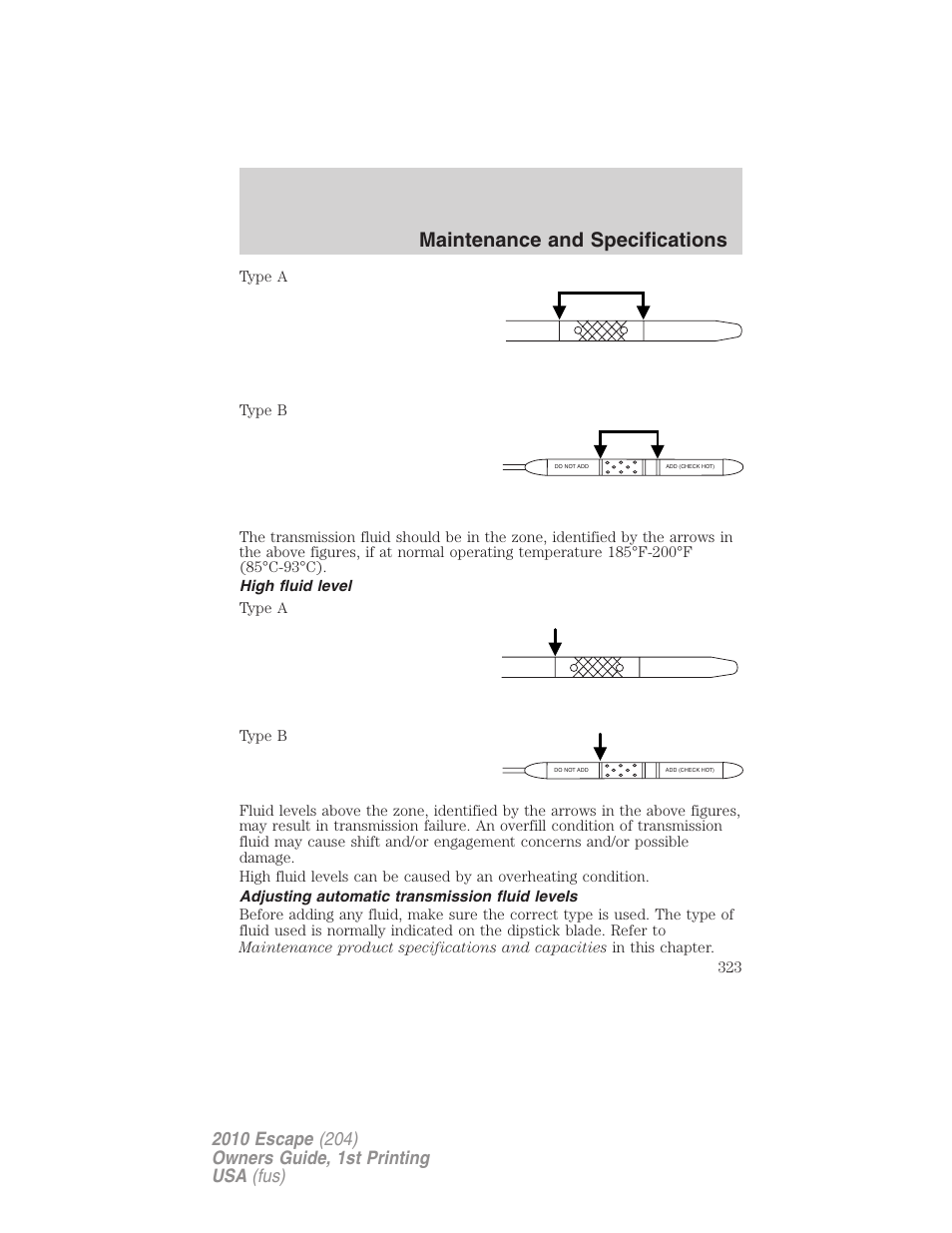 High fluid level, Adjusting automatic transmission fluid levels, Maintenance and specifications | FORD 2010 Escape v.1 User Manual | Page 323 / 345