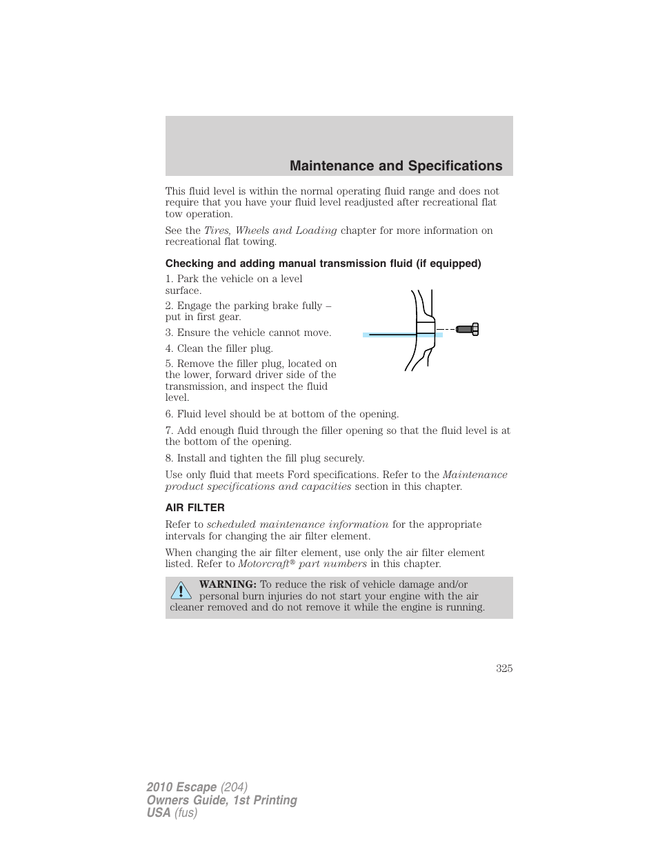 Air filter, Air filter(s), Maintenance and specifications | FORD 2010 Escape v.1 User Manual | Page 325 / 345