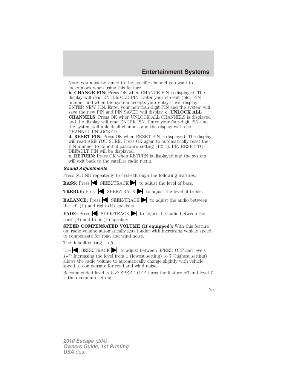 Sound adjustments, Entertainment systems | FORD 2010 Escape v.1 User Manual | Page 35 / 345