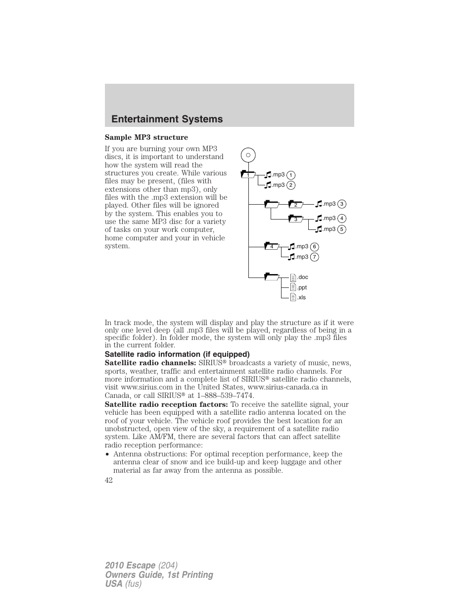 Satellite radio information (if equipped), Satellite radio information, Entertainment systems | FORD 2010 Escape v.1 User Manual | Page 42 / 345