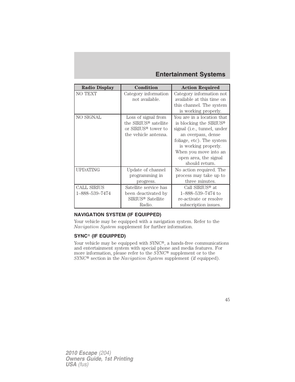 Navigation system (if equipped), Sync (if equipped), Navigation system | Sync, Entertainment systems | FORD 2010 Escape v.1 User Manual | Page 45 / 345