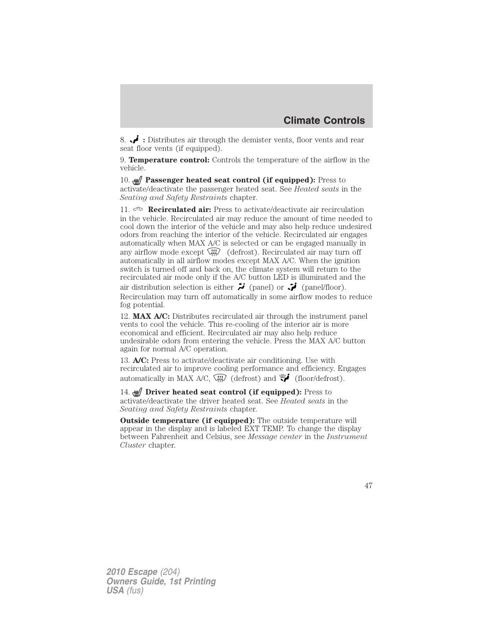 Climate controls | FORD 2010 Escape v.1 User Manual | Page 47 / 345