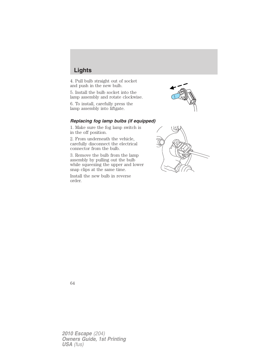 Replacing fog lamp bulbs (if equipped), Lights | FORD 2010 Escape v.1 User Manual | Page 64 / 345