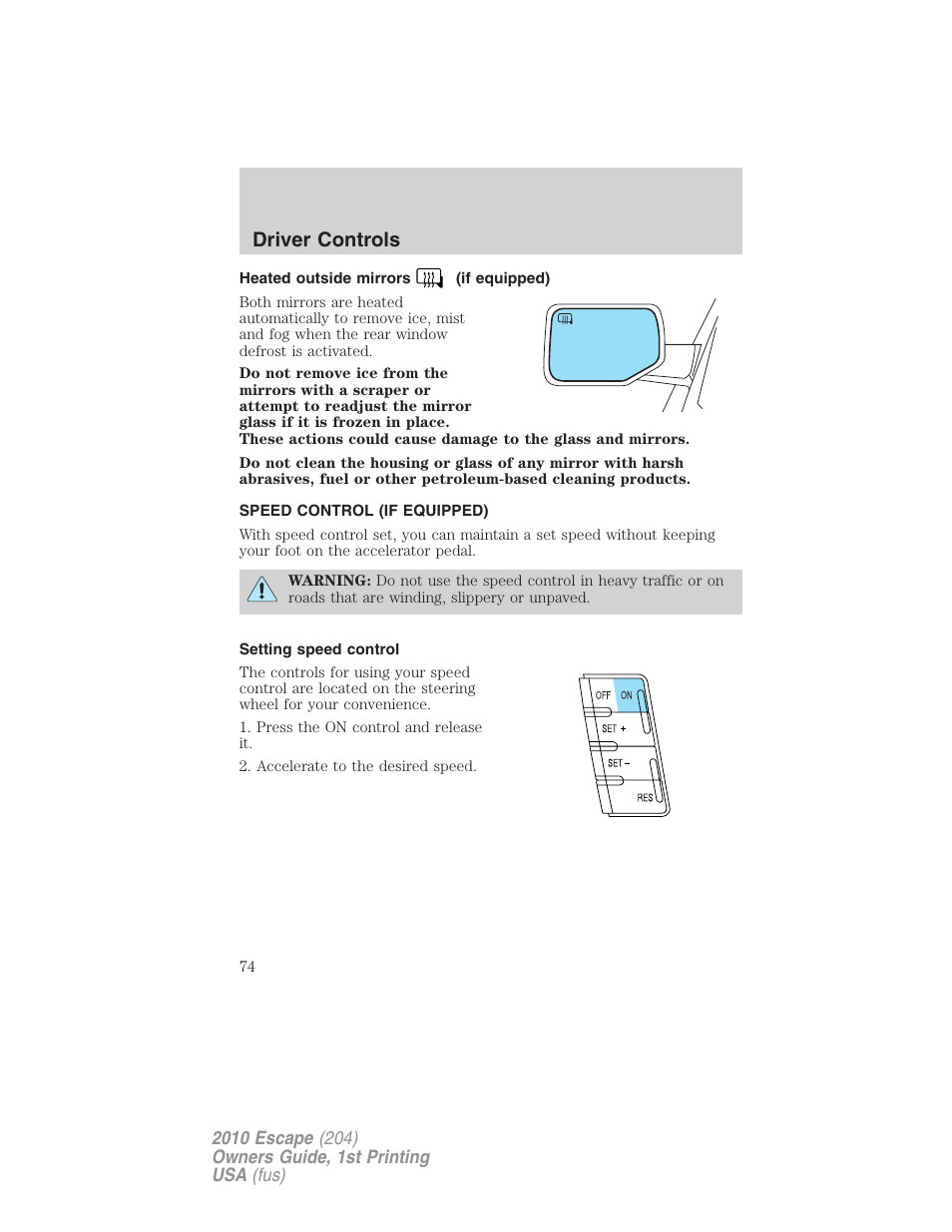 Heated outside mirrors (if equipped), Speed control (if equipped), Setting speed control | Speed control, Driver controls | FORD 2010 Escape v.1 User Manual | Page 74 / 345