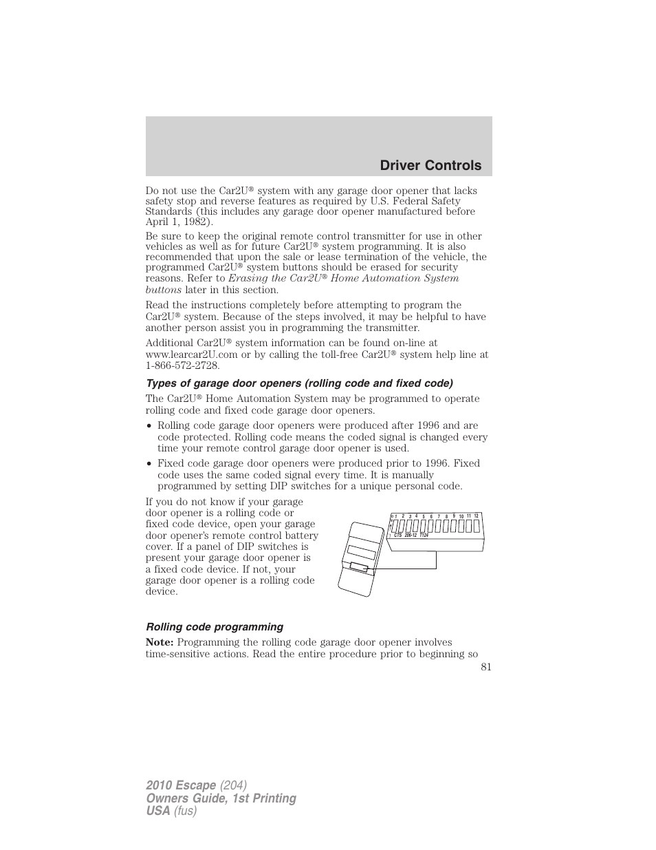 Rolling code programming, Driver controls | FORD 2010 Escape v.1 User Manual | Page 81 / 345