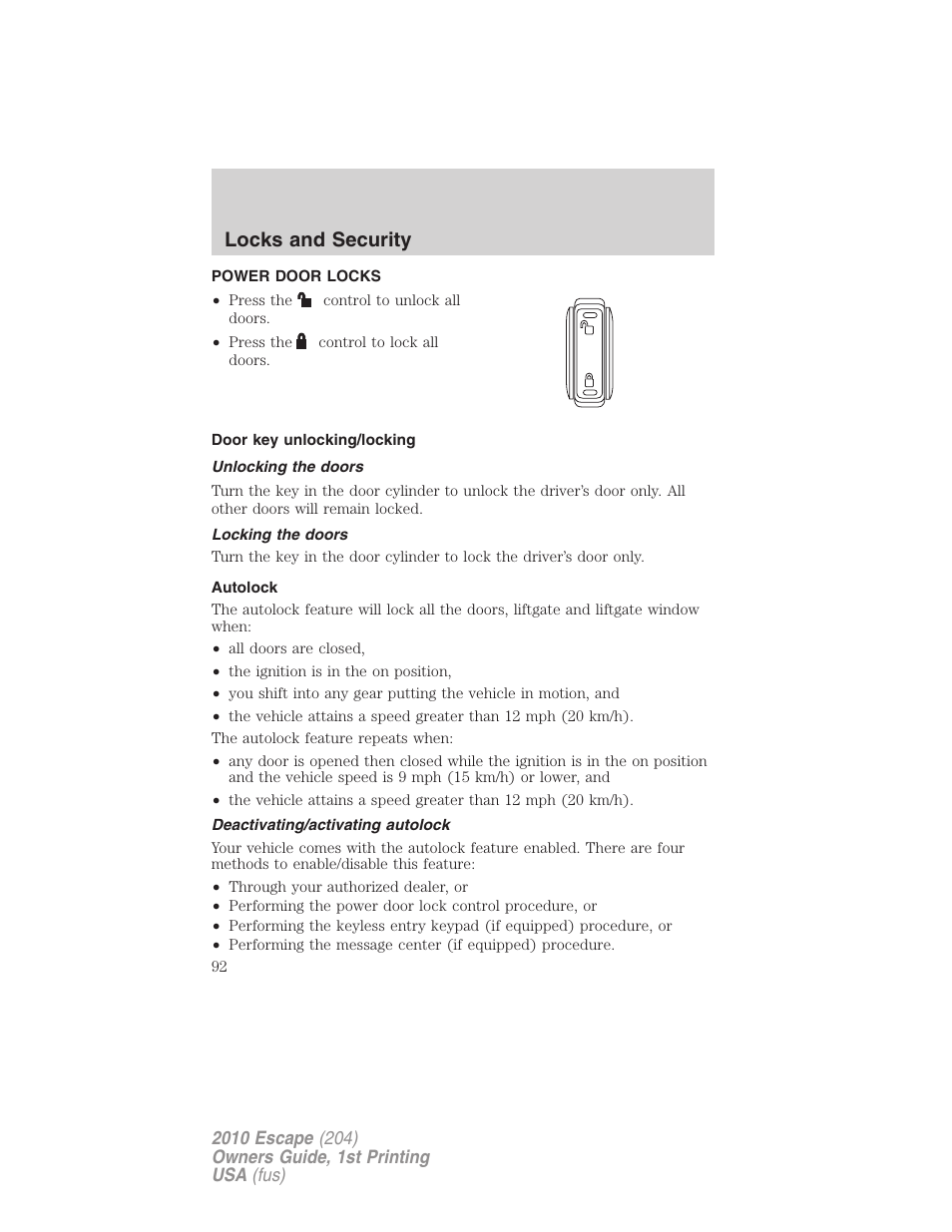 Power door locks, Door key unlocking/locking, Unlocking the doors | Locking the doors, Autolock, Deactivating/activating autolock, Locks, Locks and security | FORD 2010 Escape v.1 User Manual | Page 92 / 345