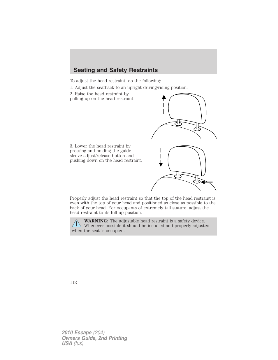 Seating and safety restraints | FORD 2010 Escape v.2 User Manual | Page 112 / 344