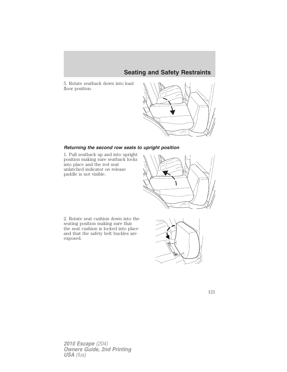 Returning the second row seats to upright position, Seating and safety restraints | FORD 2010 Escape v.2 User Manual | Page 121 / 344