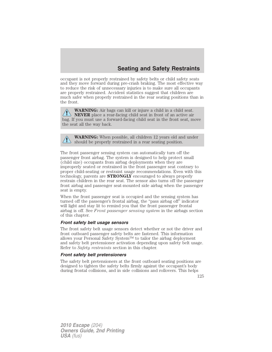 Front safety belt usage sensors, Front safety belt pretensioners, Seating and safety restraints | FORD 2010 Escape v.2 User Manual | Page 125 / 344