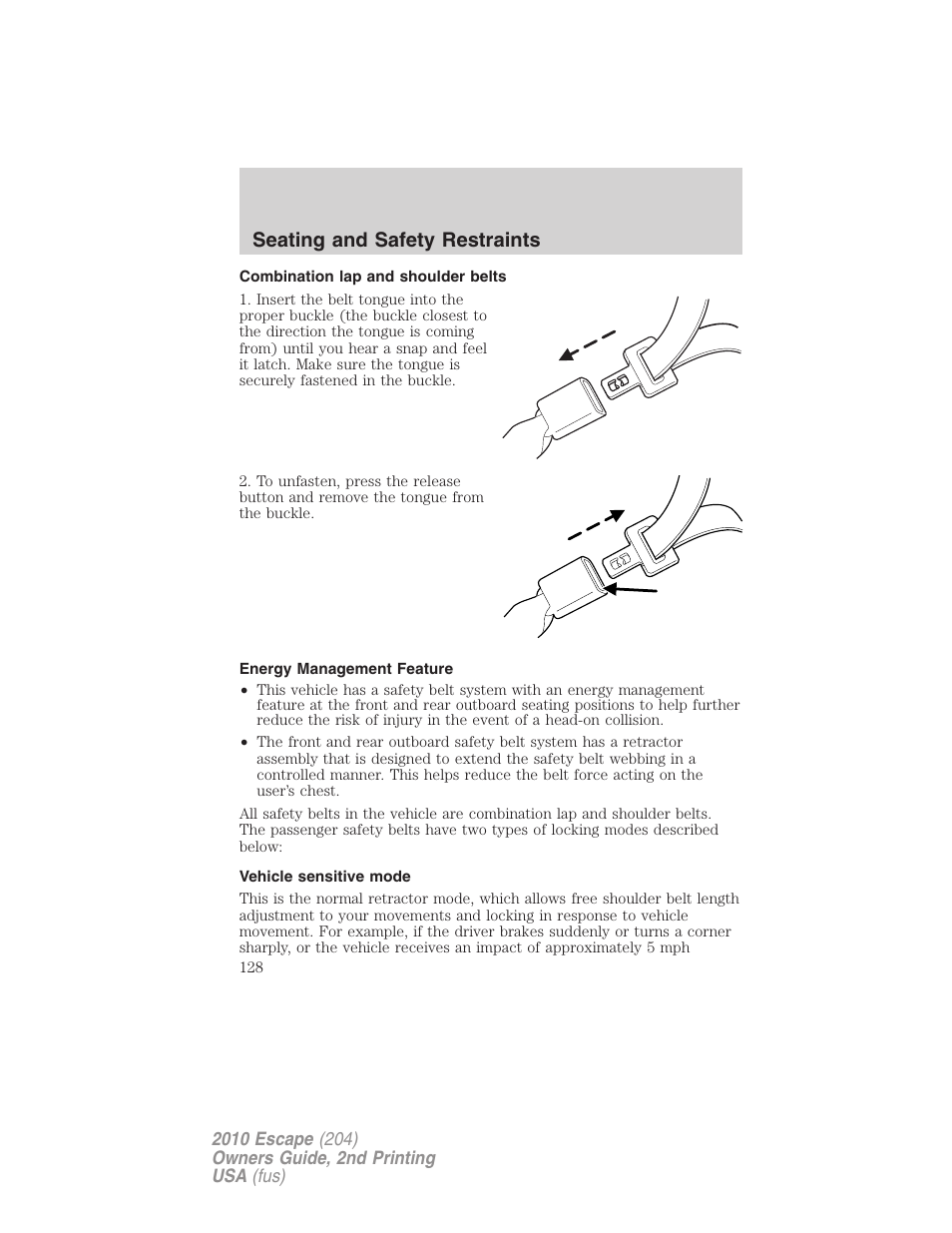 Combination lap and shoulder belts, Energy management feature, Vehicle sensitive mode | Seating and safety restraints | FORD 2010 Escape v.2 User Manual | Page 128 / 344