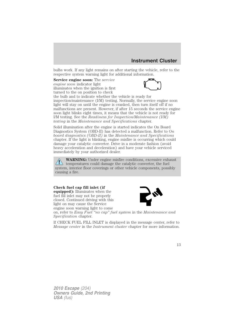 Instrument cluster | FORD 2010 Escape v.2 User Manual | Page 13 / 344