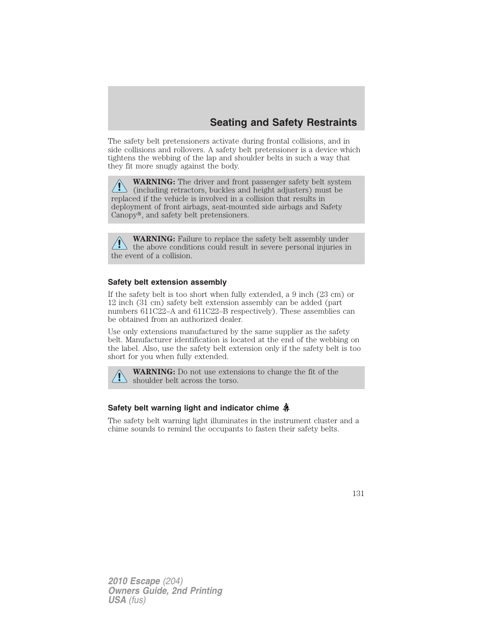 Safety belt extension assembly, Safety belt warning light and indicator chime, Seating and safety restraints | FORD 2010 Escape v.2 User Manual | Page 131 / 344