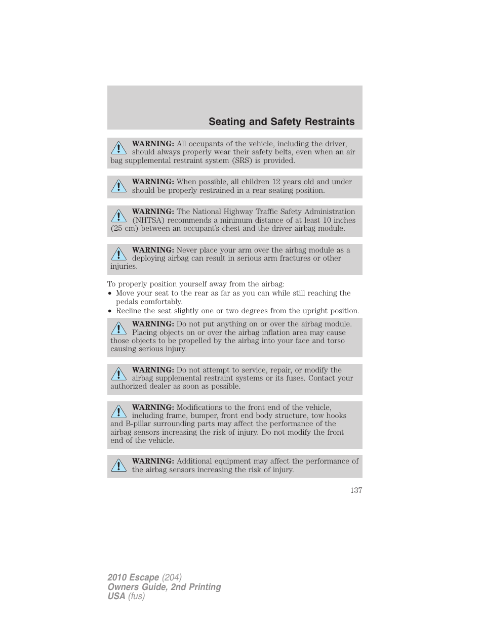 Seating and safety restraints | FORD 2010 Escape v.2 User Manual | Page 137 / 344