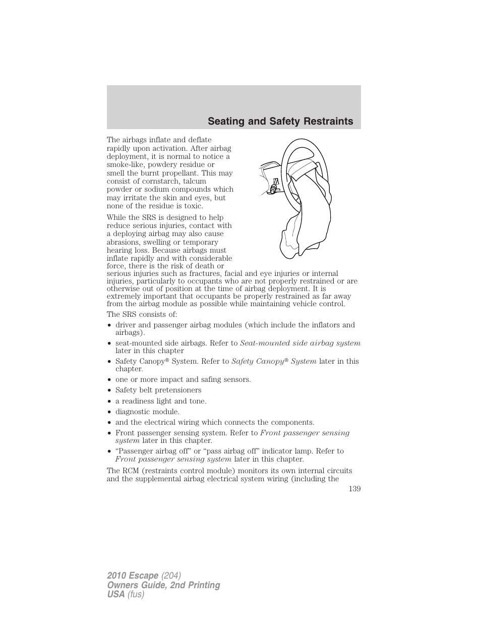 Seating and safety restraints | FORD 2010 Escape v.2 User Manual | Page 139 / 344