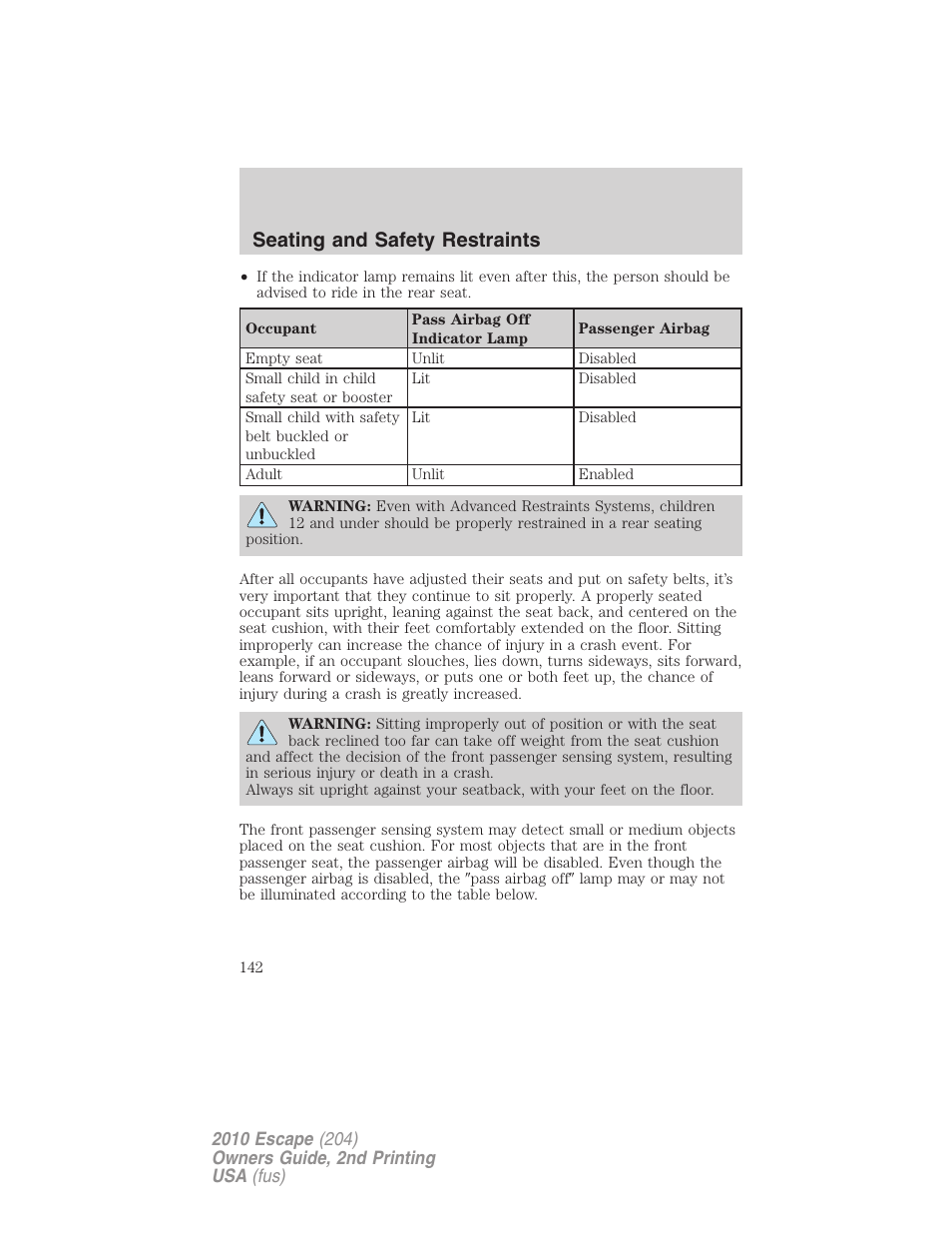 Seating and safety restraints | FORD 2010 Escape v.2 User Manual | Page 142 / 344