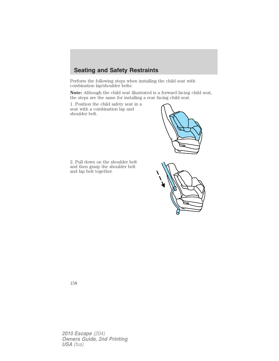 Seating and safety restraints | FORD 2010 Escape v.2 User Manual | Page 158 / 344