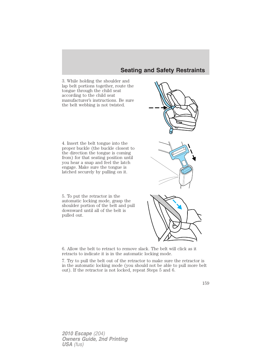 Seating and safety restraints | FORD 2010 Escape v.2 User Manual | Page 159 / 344