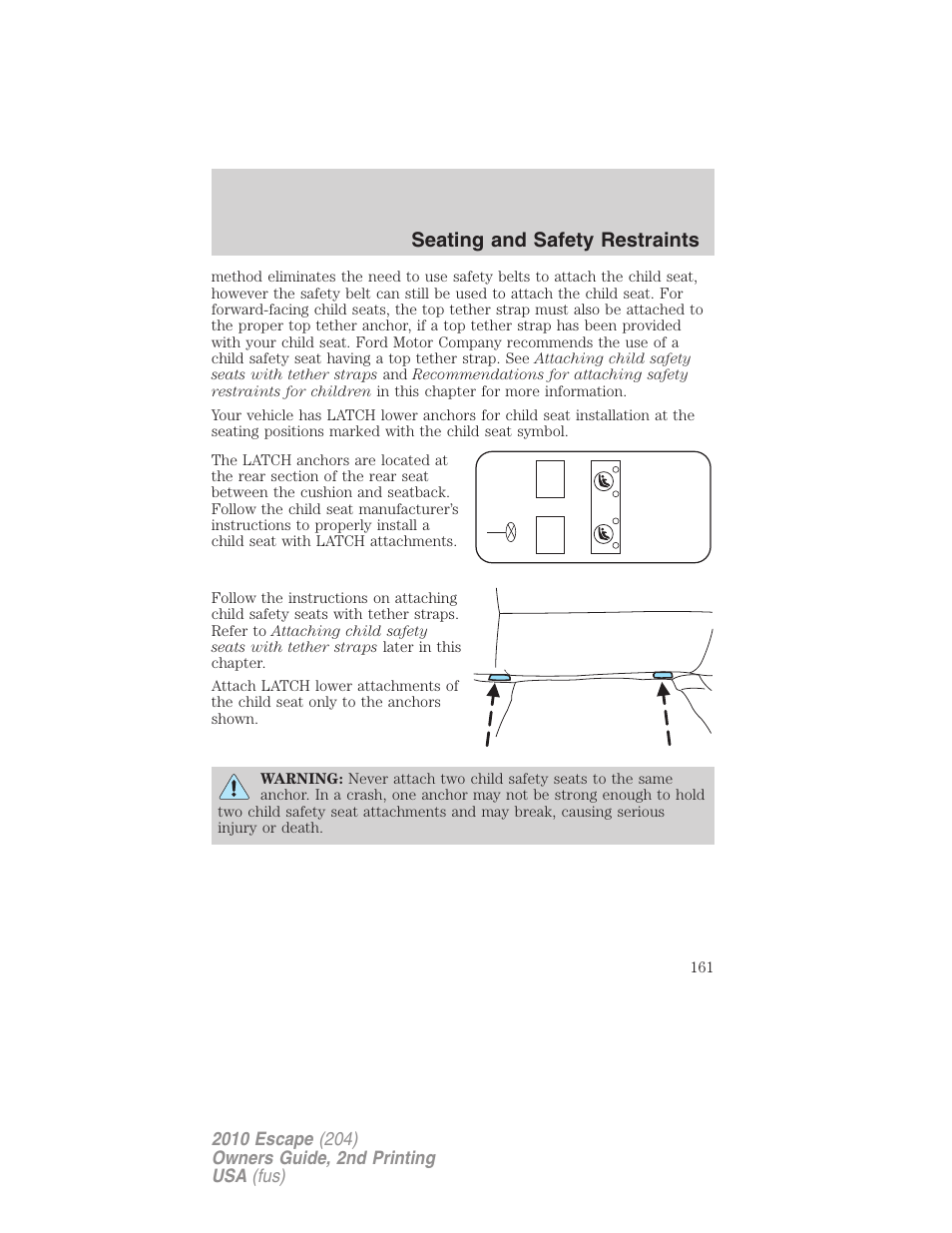 Seating and safety restraints | FORD 2010 Escape v.2 User Manual | Page 161 / 344