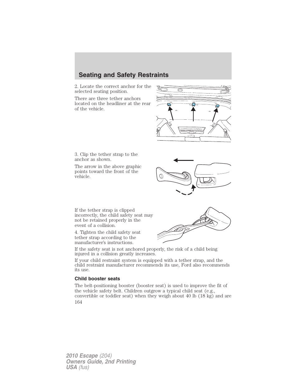 Child booster seats, Seating and safety restraints | FORD 2010 Escape v.2 User Manual | Page 164 / 344