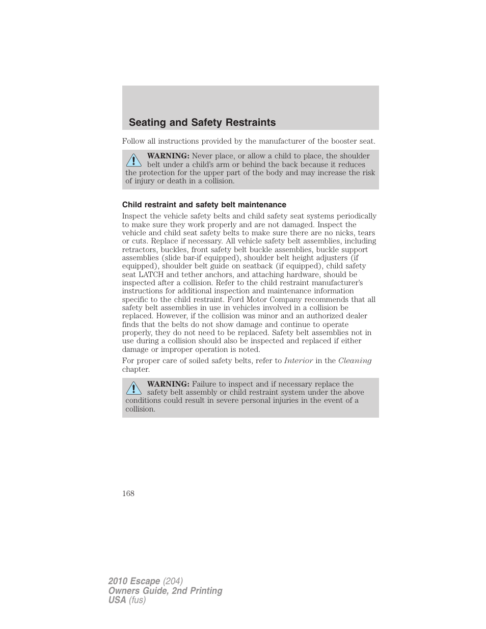 Child restraint and safety belt maintenance, Seating and safety restraints | FORD 2010 Escape v.2 User Manual | Page 168 / 344