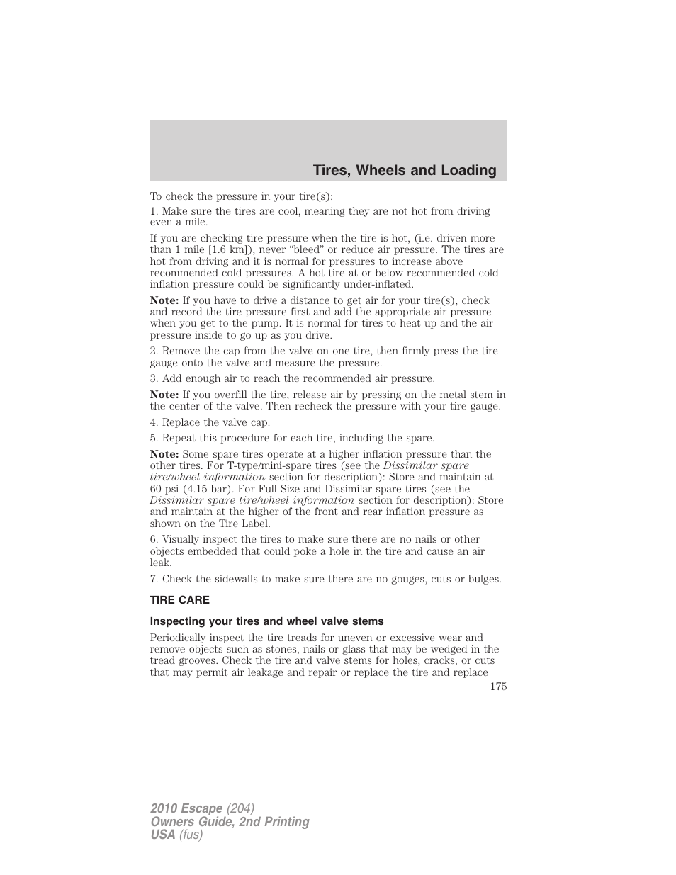 Tire care, Inspecting your tires and wheel valve stems, Tires, wheels and loading | FORD 2010 Escape v.2 User Manual | Page 175 / 344