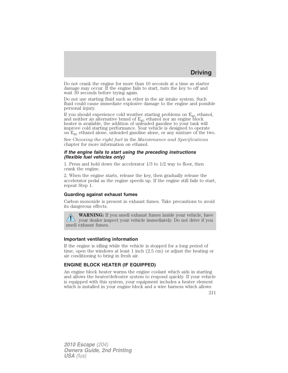 Guarding against exhaust fumes, Important ventilating information, Engine block heater (if equipped) | Driving | FORD 2010 Escape v.2 User Manual | Page 211 / 344