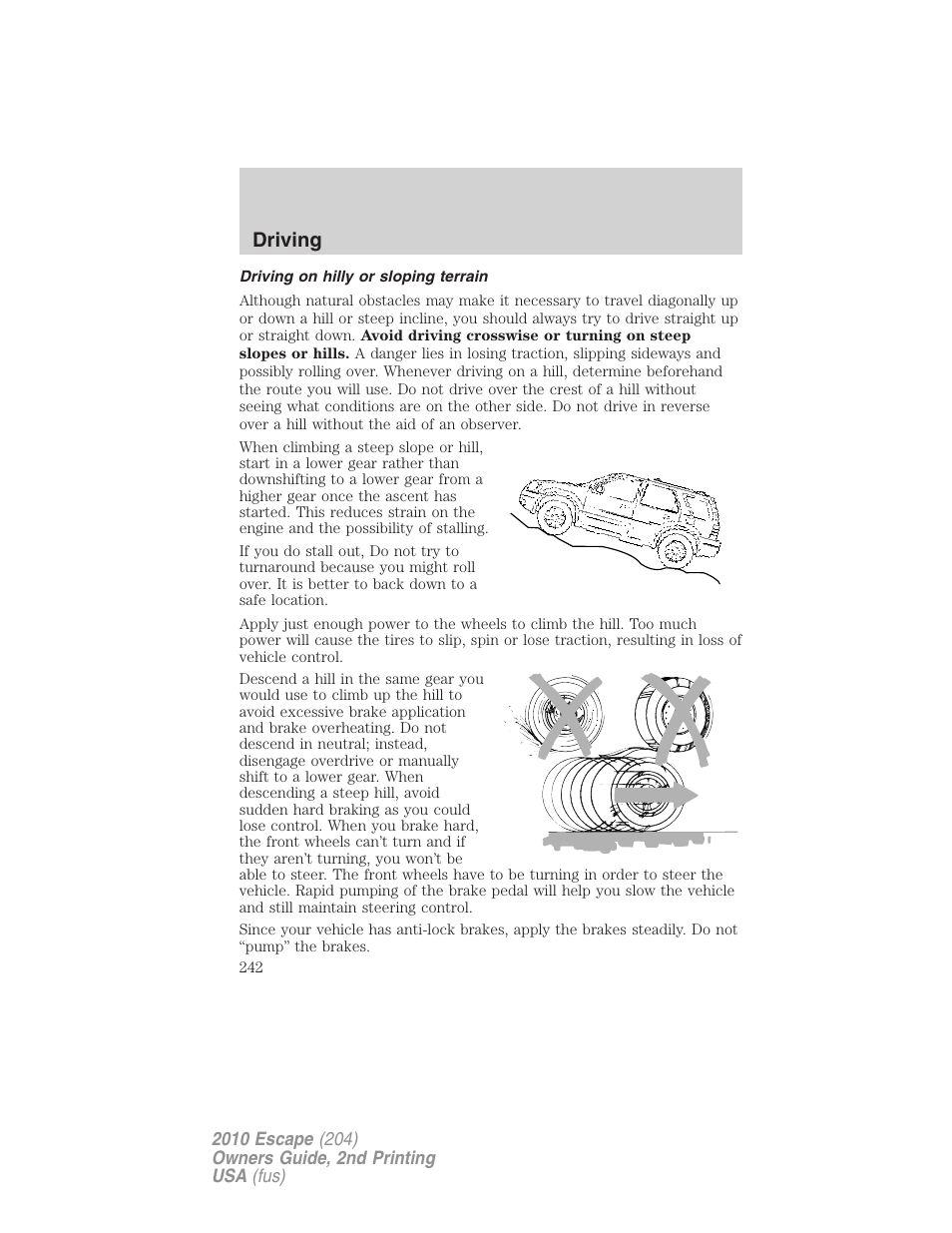 Driving on hilly or sloping terrain, Driving | FORD 2010 Escape v.2 User Manual | Page 242 / 344