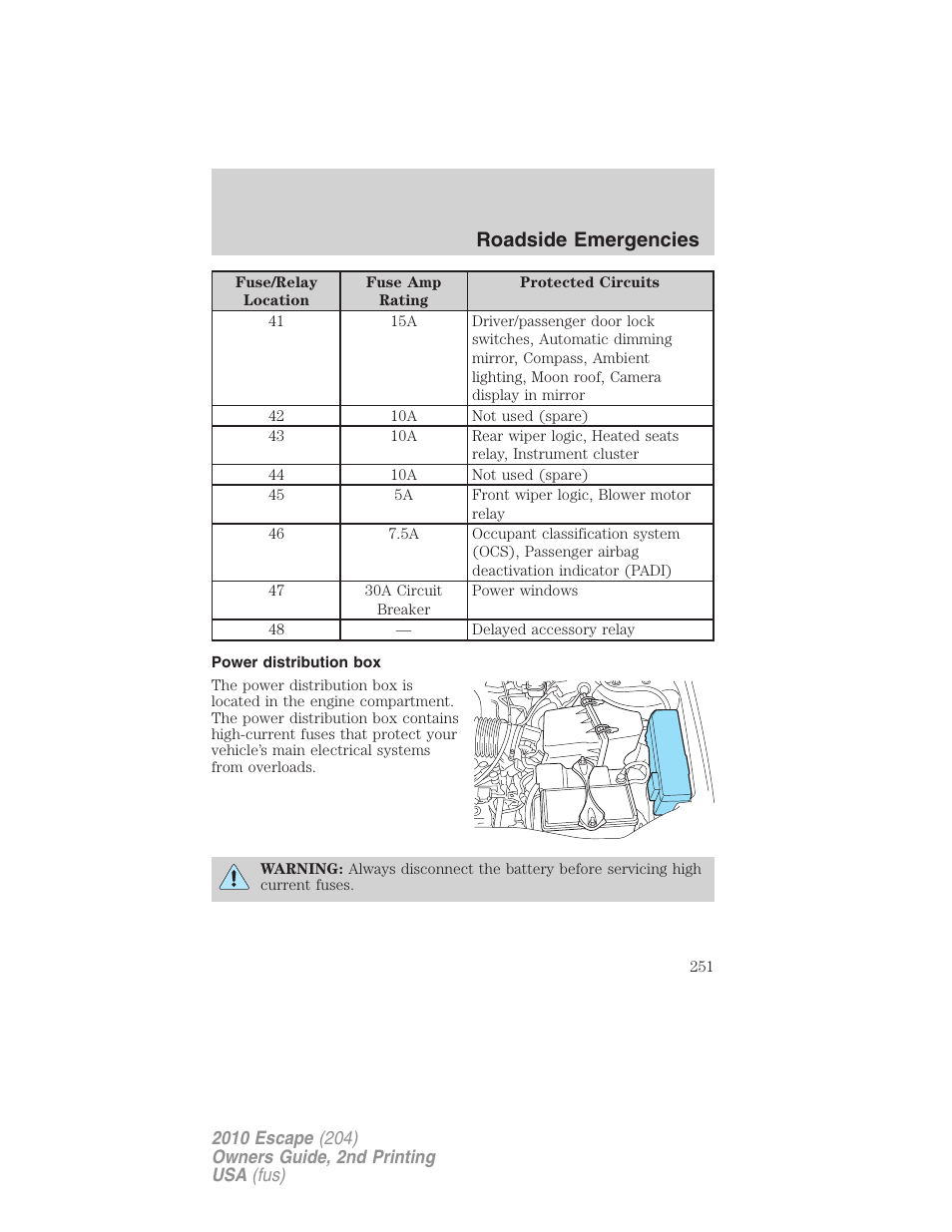 Power distribution box, Roadside emergencies | FORD 2010 Escape v.2 User Manual | Page 251 / 344