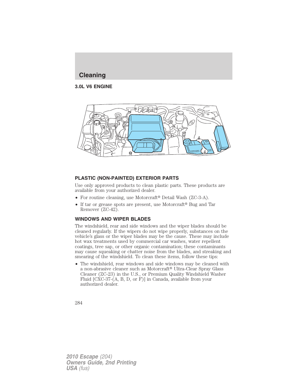 0l v6 engine, Plastic (non-painted) exterior parts, Windows and wiper blades | Cleaning | FORD 2010 Escape v.2 User Manual | Page 284 / 344