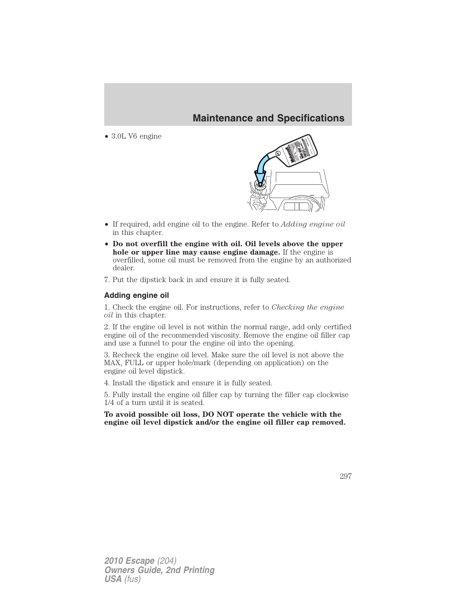 Adding engine oil, Maintenance and specifications | FORD 2010 Escape v.2 User Manual | Page 297 / 344