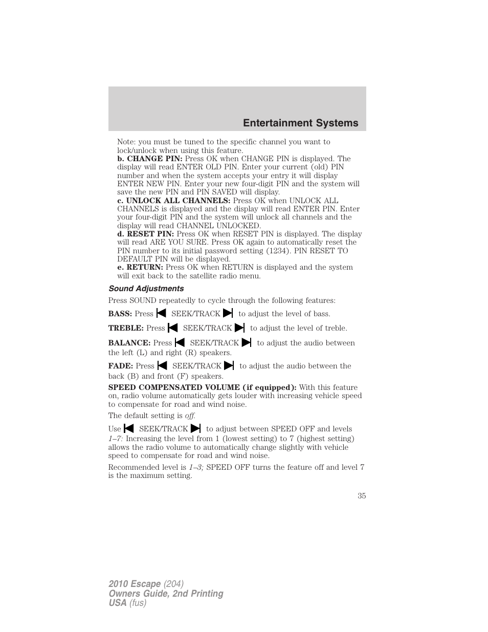 Sound adjustments, Entertainment systems | FORD 2010 Escape v.2 User Manual | Page 35 / 344