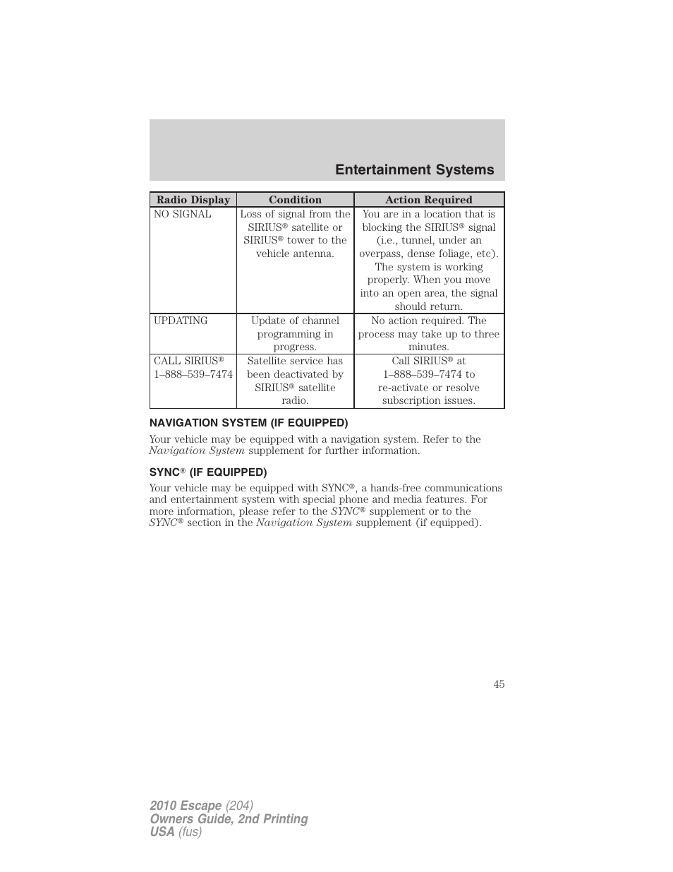 Navigation system (if equipped), Sync (if equipped), Navigation system | Sync, Entertainment systems | FORD 2010 Escape v.2 User Manual | Page 45 / 344