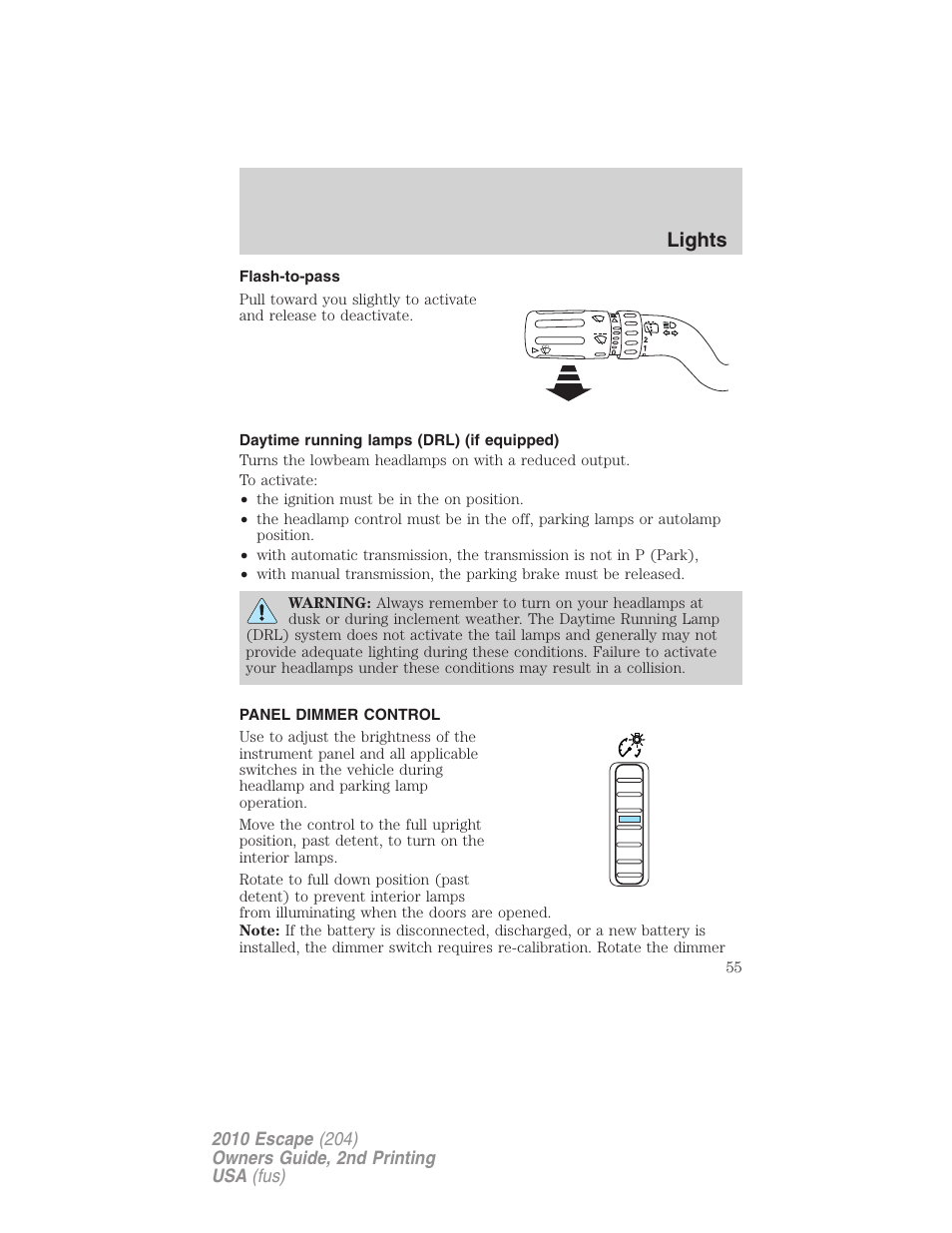 Flash-to-pass, Daytime running lamps (drl) (if equipped), Panel dimmer control | Lights | FORD 2010 Escape v.2 User Manual | Page 55 / 344