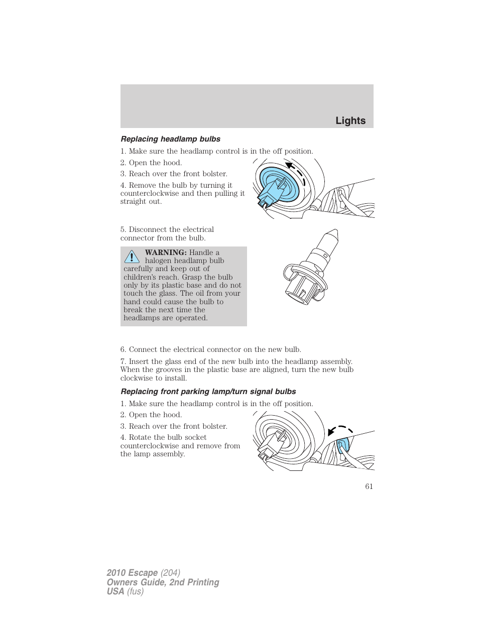 Replacing headlamp bulbs, Replacing front parking lamp/turn signal bulbs, Lights | FORD 2010 Escape v.2 User Manual | Page 61 / 344