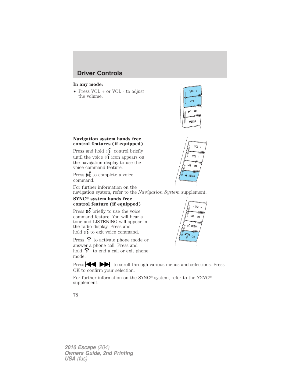 Driver controls | FORD 2010 Escape v.2 User Manual | Page 78 / 344