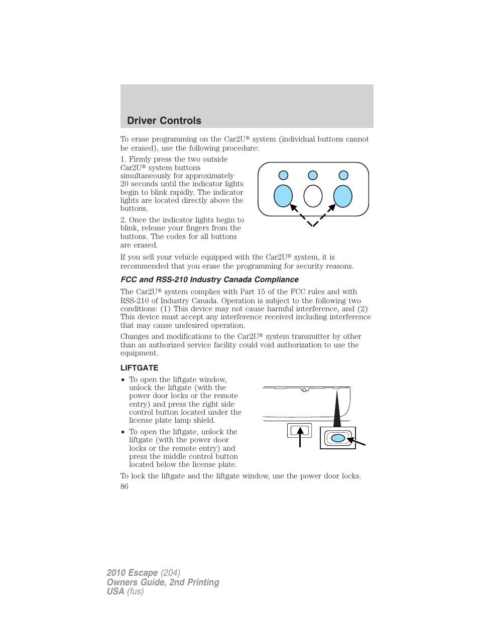 Fcc and rss-210 industry canada compliance, Liftgate, Driver controls | FORD 2010 Escape v.2 User Manual | Page 86 / 344