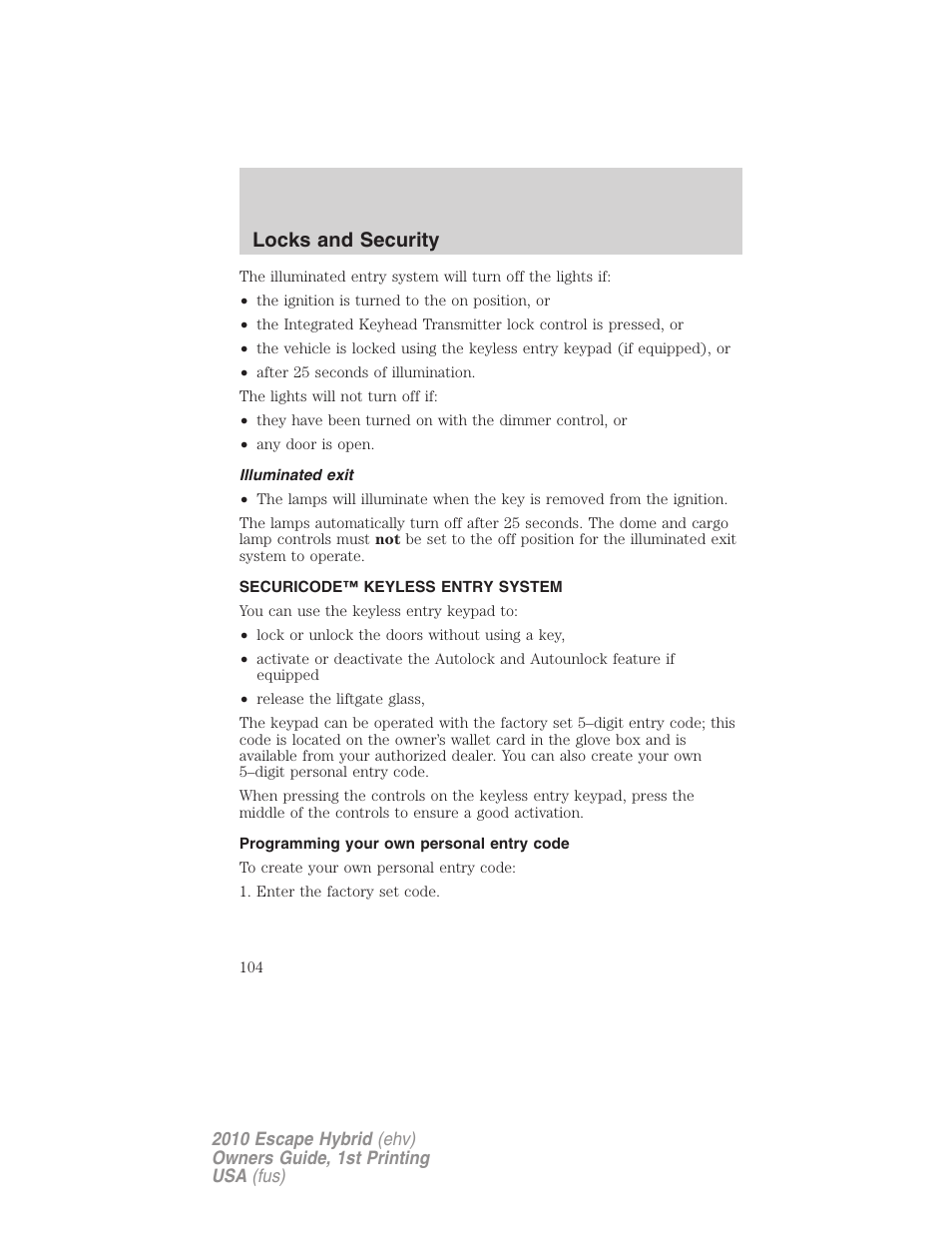 Illuminated exit, Securicode™ keyless entry system, Programming your own personal entry code | Locks and security | FORD 2010 Escape Hybrid v.1 User Manual | Page 104 / 352