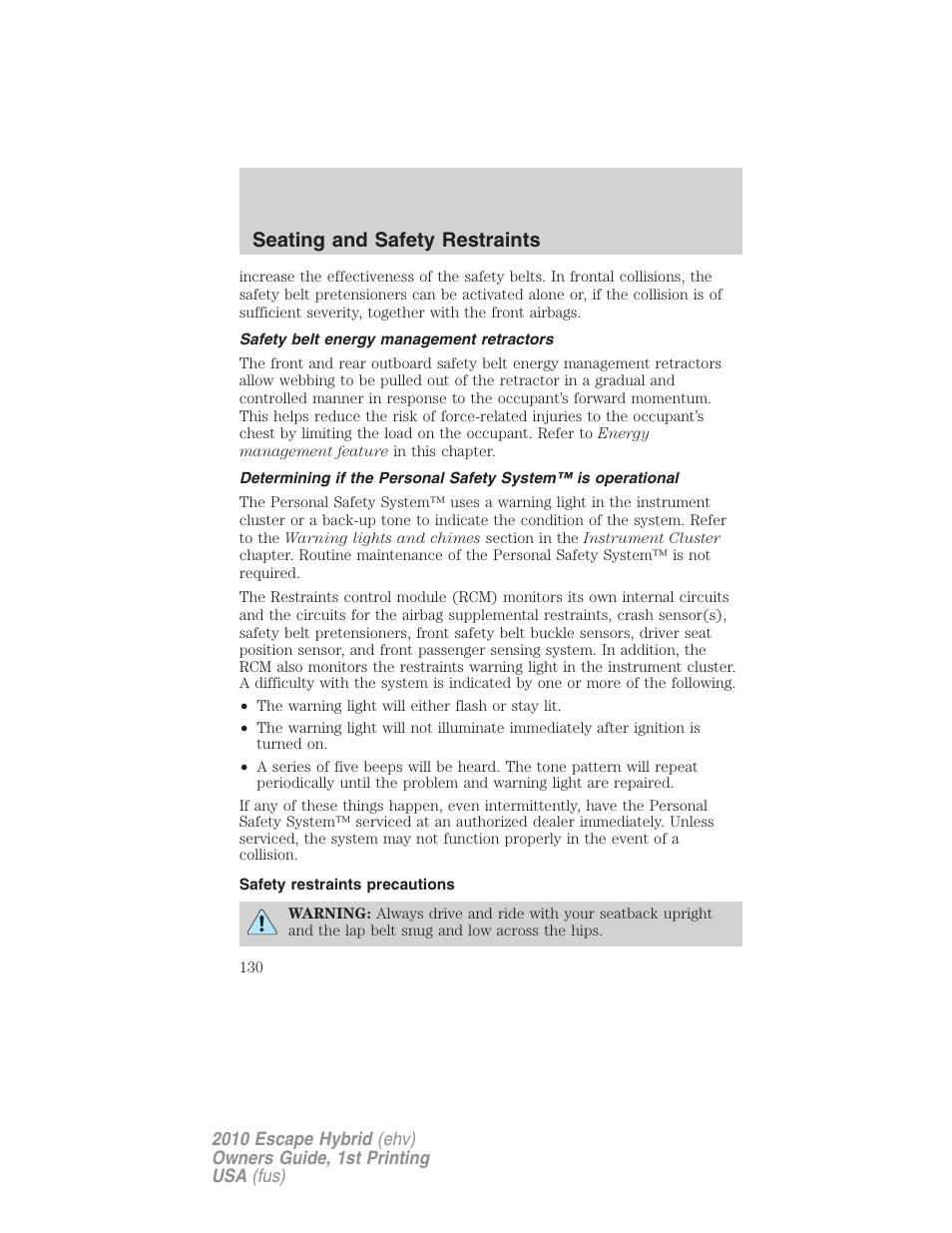 Safety belt energy management retractors, Safety restraints precautions, Seating and safety restraints | FORD 2010 Escape Hybrid v.1 User Manual | Page 130 / 352