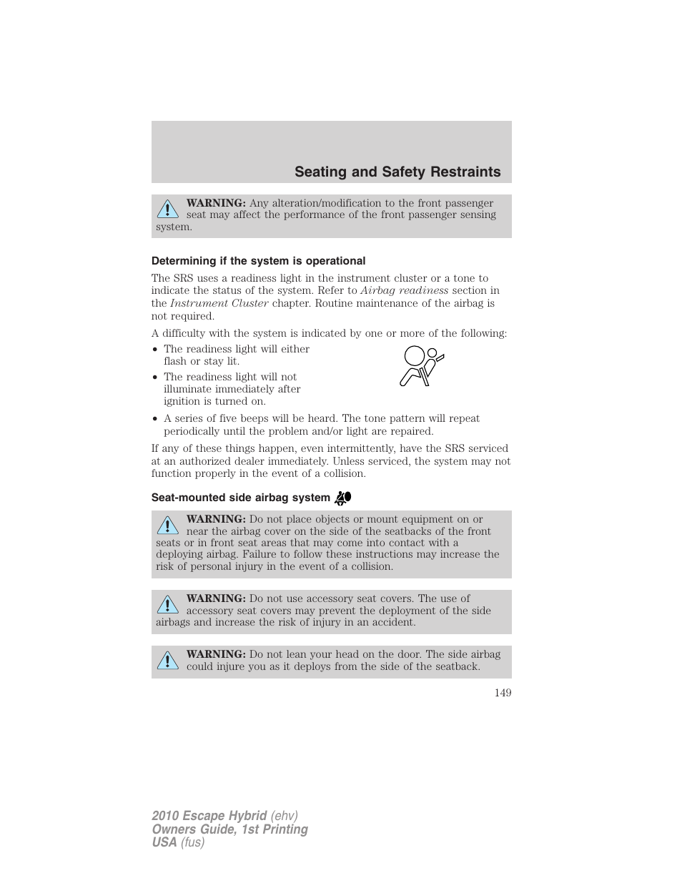 Determining if the system is operational, Seat-mounted side airbag system, Seating and safety restraints | FORD 2010 Escape Hybrid v.1 User Manual | Page 149 / 352