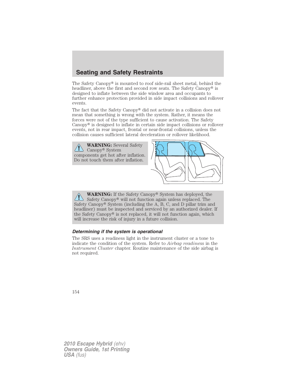 Determining if the system is operational, Seating and safety restraints | FORD 2010 Escape Hybrid v.1 User Manual | Page 154 / 352