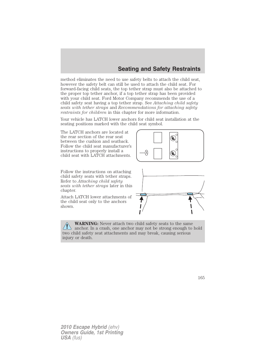 Seating and safety restraints | FORD 2010 Escape Hybrid v.1 User Manual | Page 165 / 352