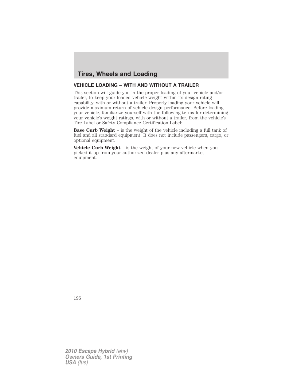 Vehicle loading – with and without a trailer, Vehicle loading, Tires, wheels and loading | FORD 2010 Escape Hybrid v.1 User Manual | Page 196 / 352